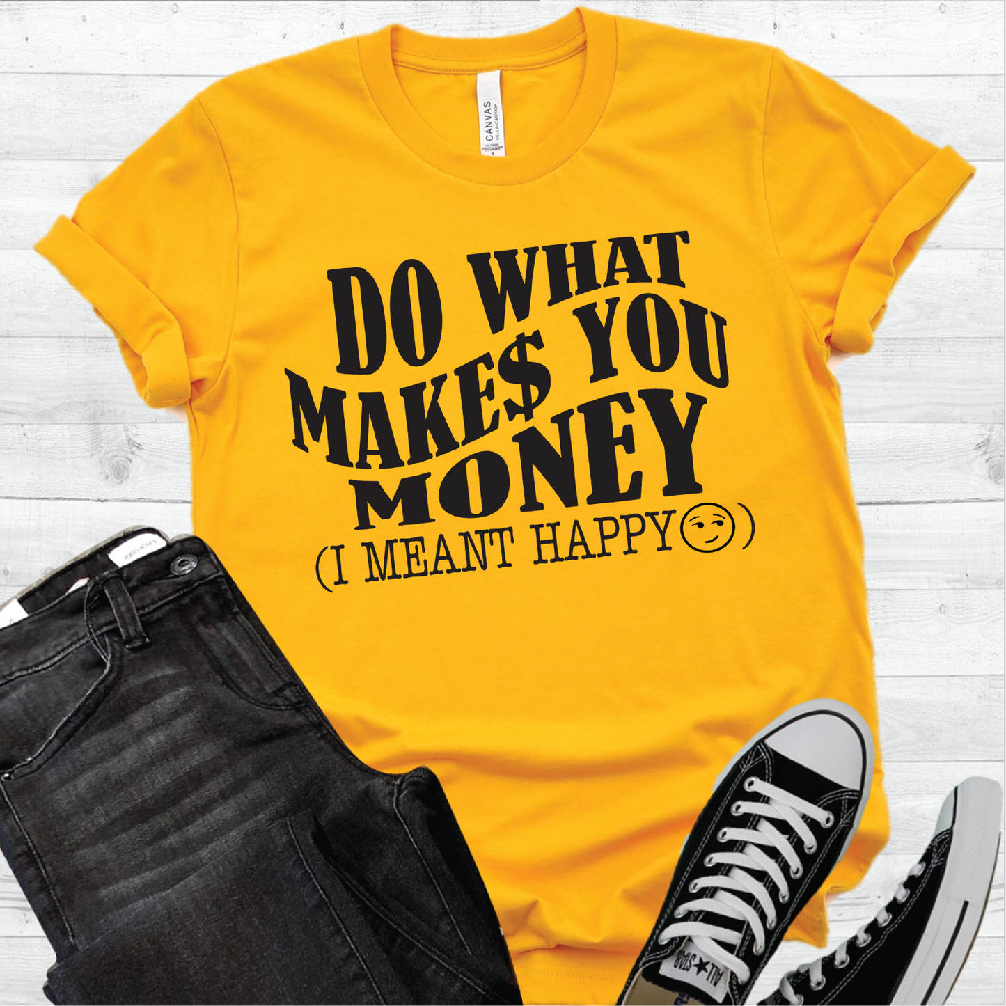 Do What Makes$ You Money Tshirt