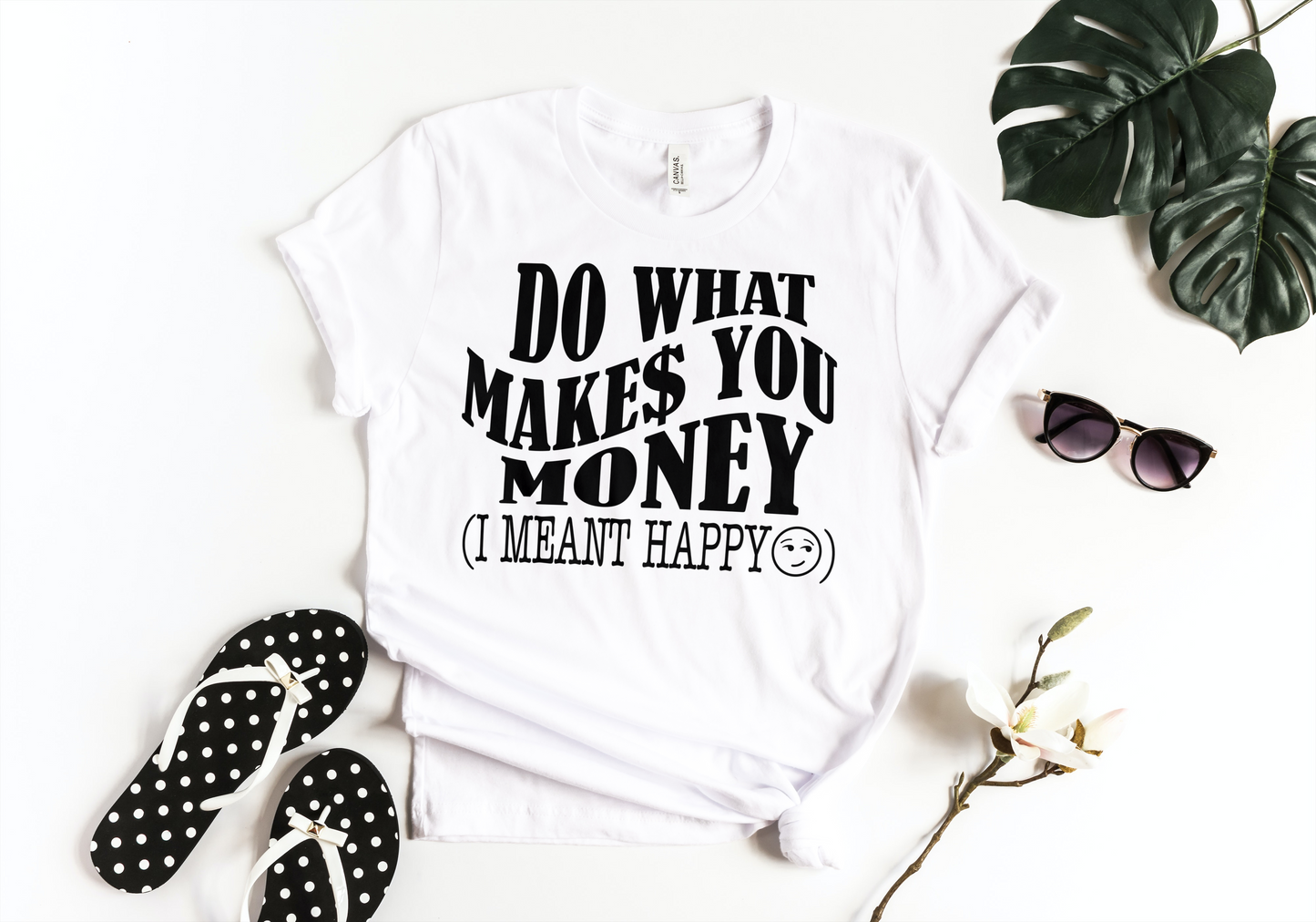 Do What Makes$ You Money Tshirt