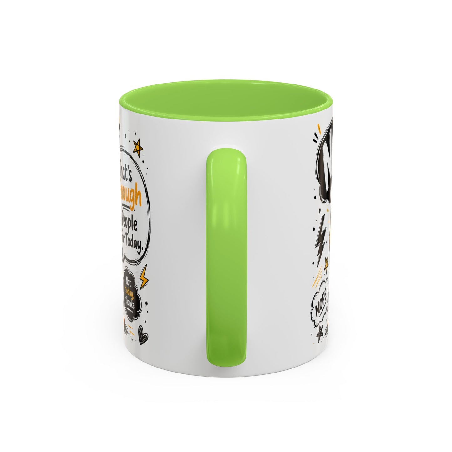 Nope Not Today - Colorful Mugs (11oz, 15oz)