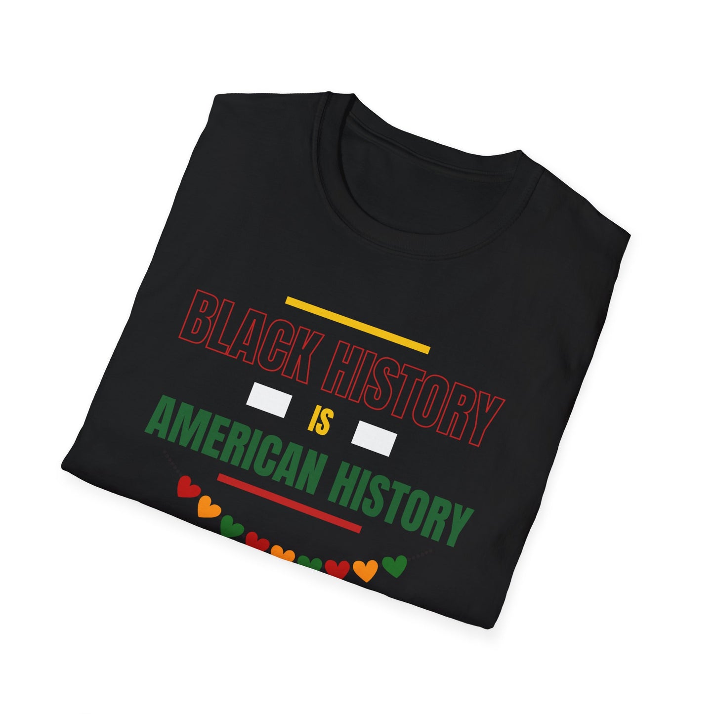 Black History Is American History T-Shirt