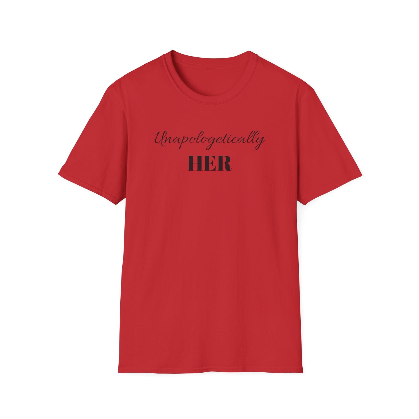 Unapologetically HER Tee