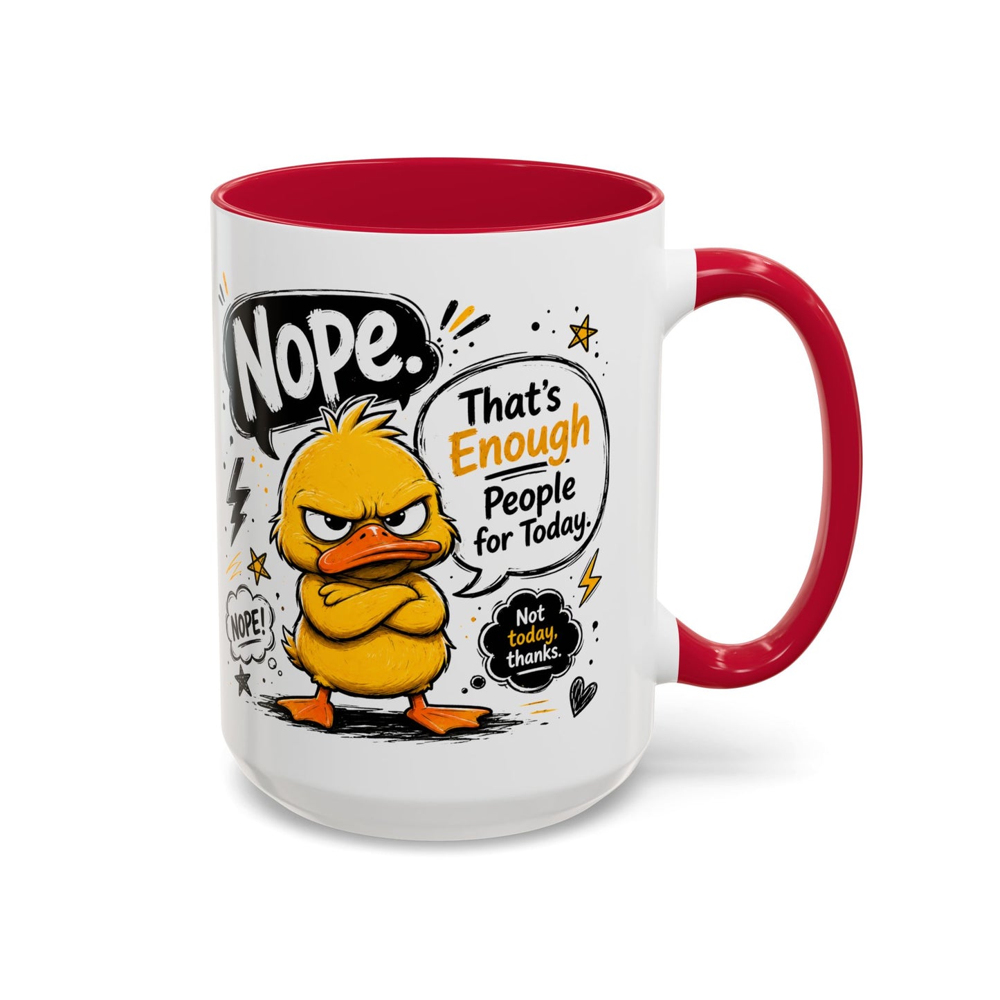 Nope Not Today - Colorful Mugs (11oz, 15oz)