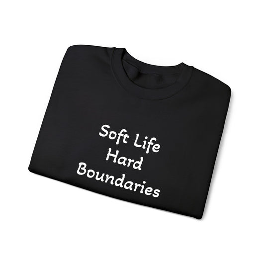 Soft Life Hard Boundaries Sweatshirt