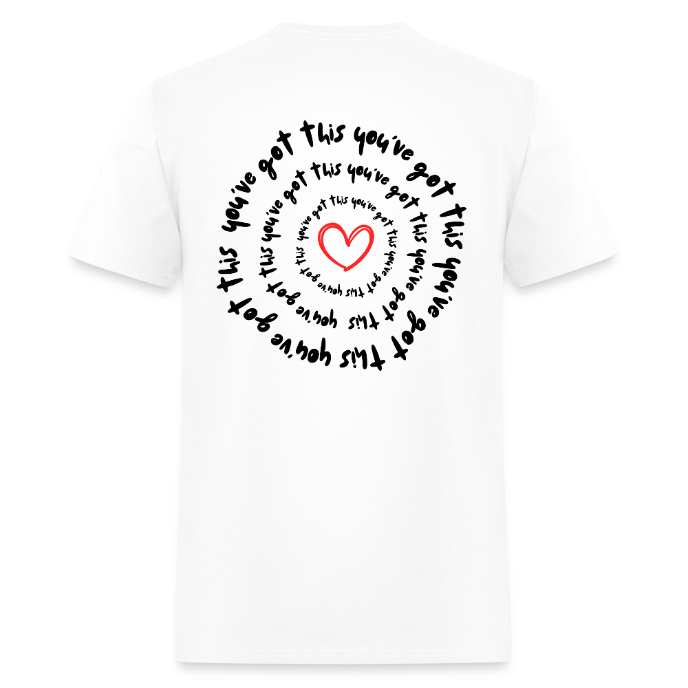 You've Got this 2 T-Shirt - white