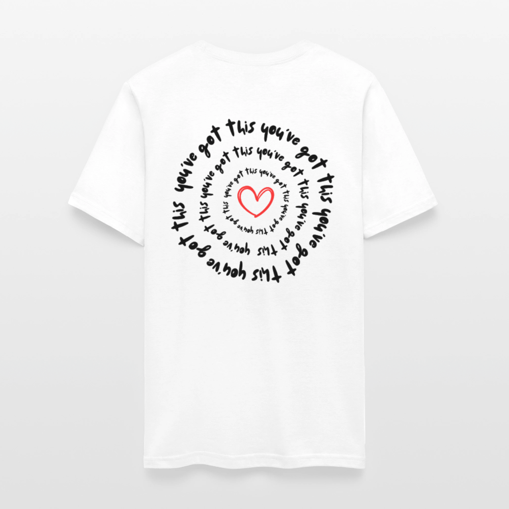 You've Got this 2 T-Shirt - white