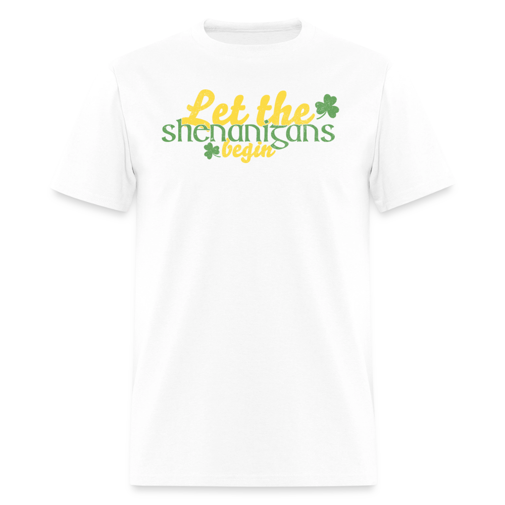 Let The Shenanigans Begin T-Shirt - white