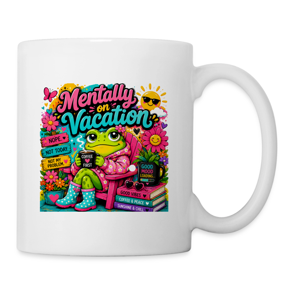 Mentally On Vacation - white