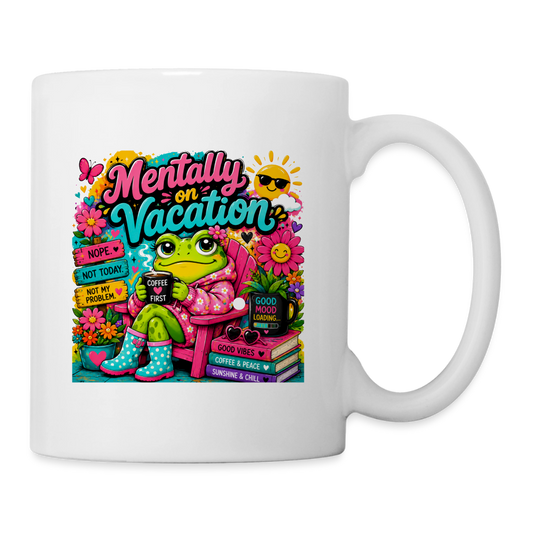 Mentally On Vacation - white