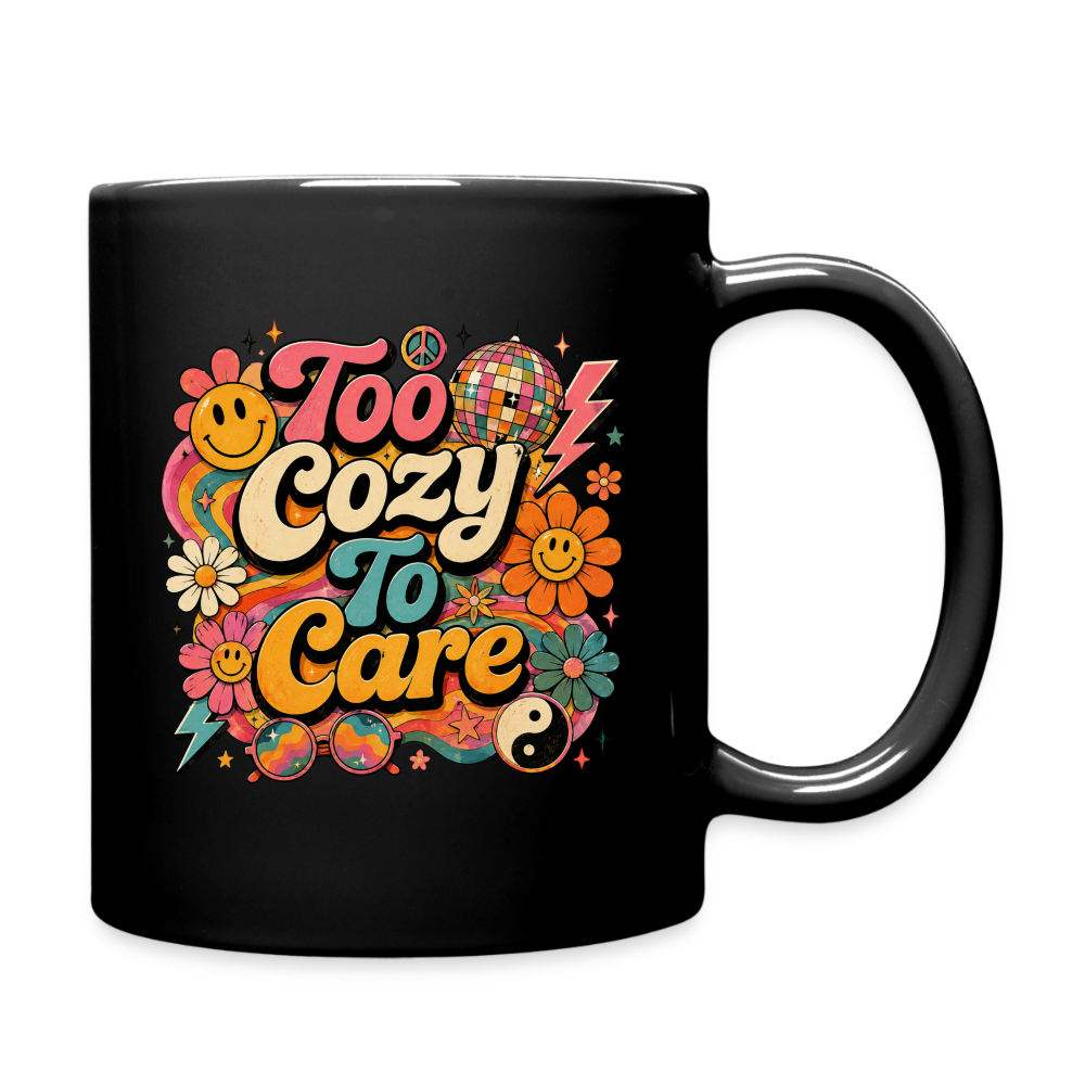 Too Cozy To Care - Black - black