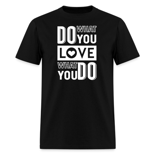 Do What You Love Men's T-Shirt - black