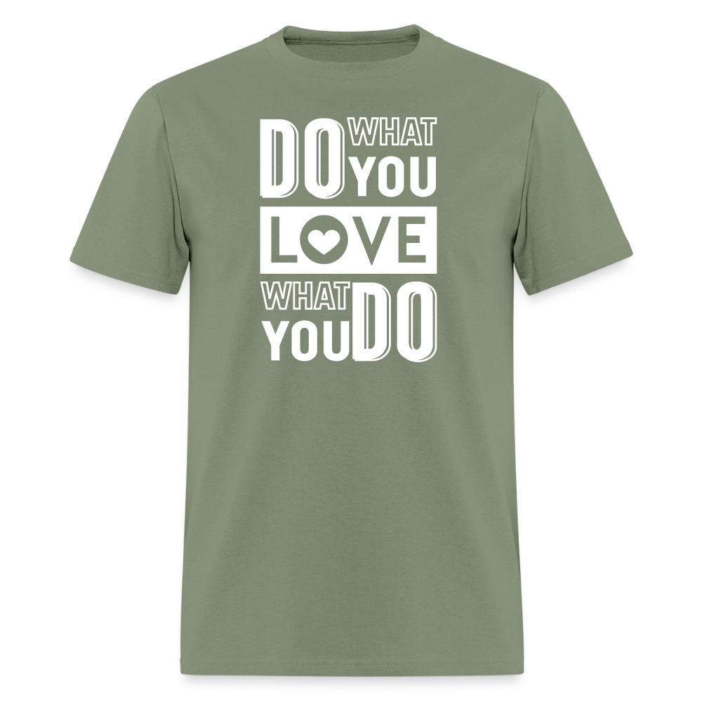 Do What You Love Men's T-Shirt - military green