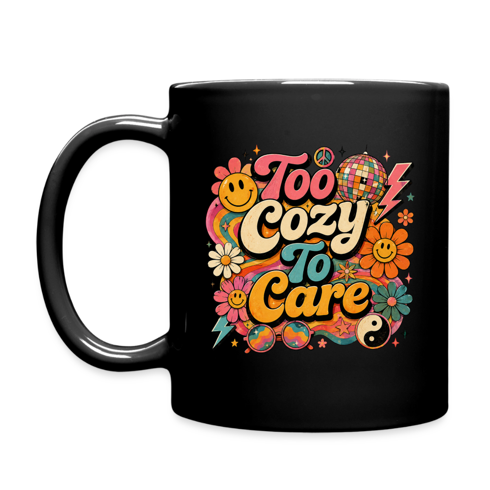 Too Cozy To Care - Black - black