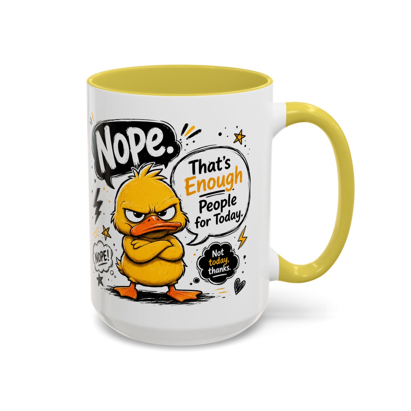 Nope Not Today - Colorful Mugs (11oz, 15oz)