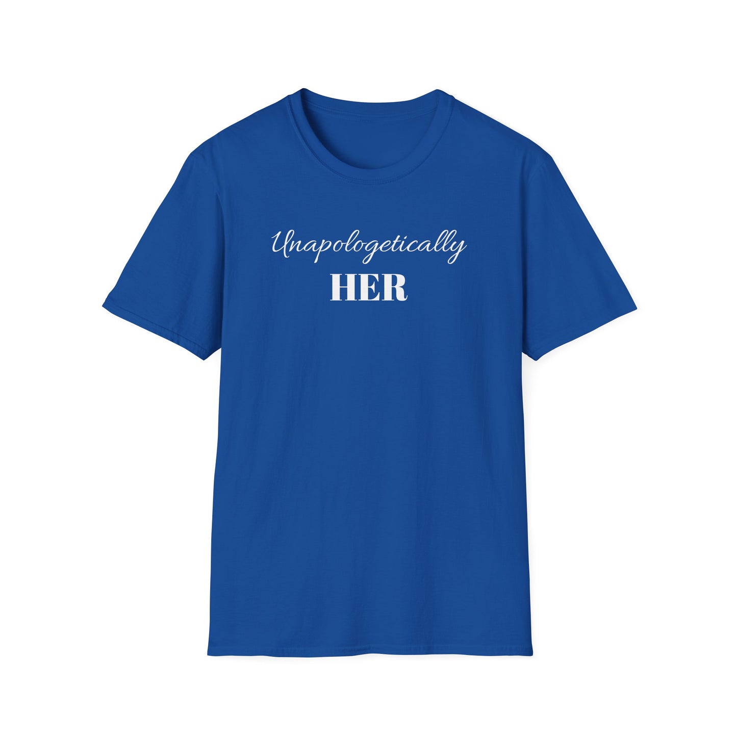 Unapologetically HER Tee