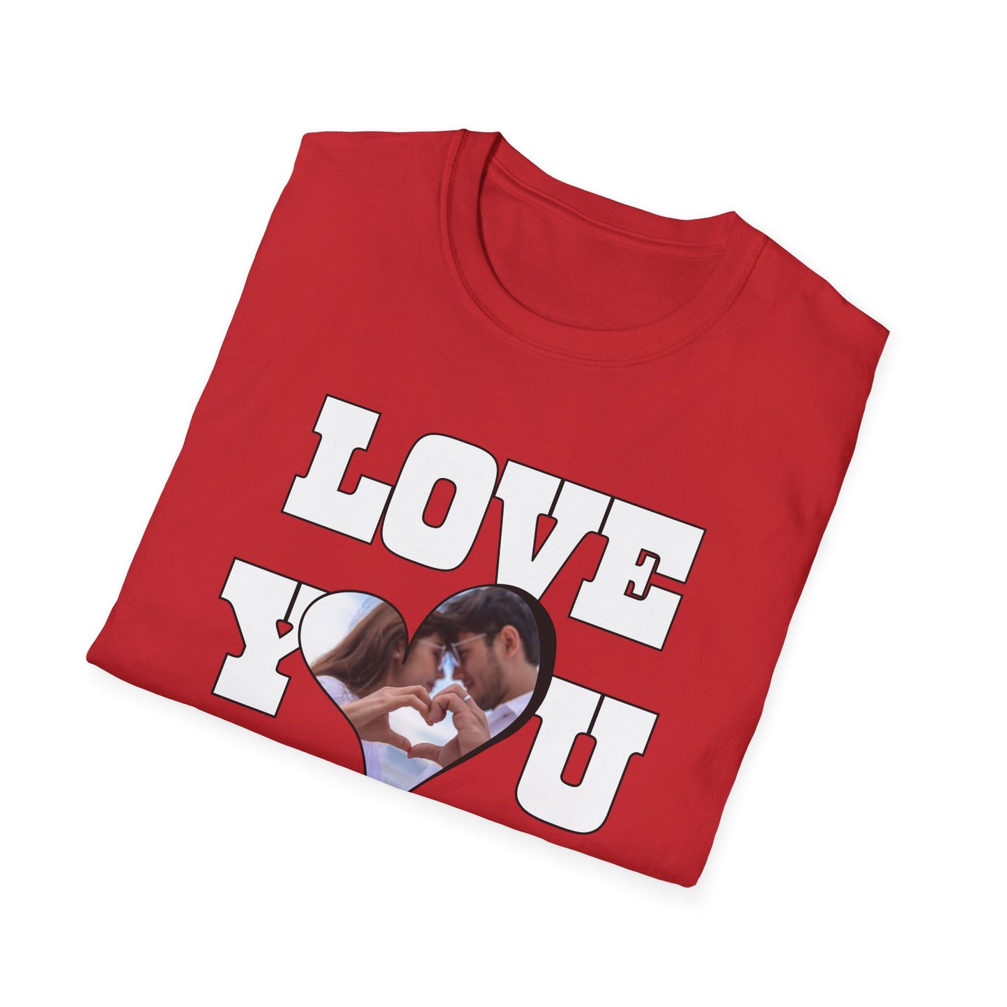 Love You More T-Shirt