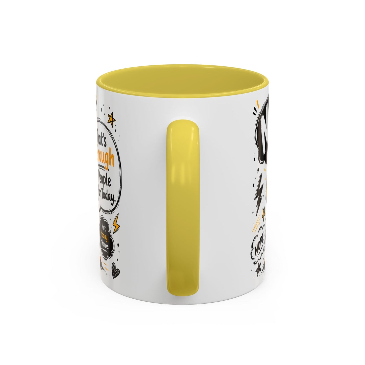 Nope Not Today - Colorful Mugs (11oz, 15oz)