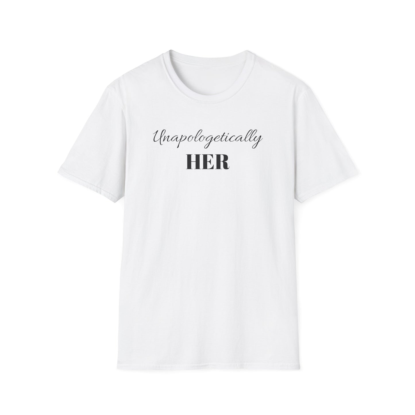 Unapologetically HER Tee