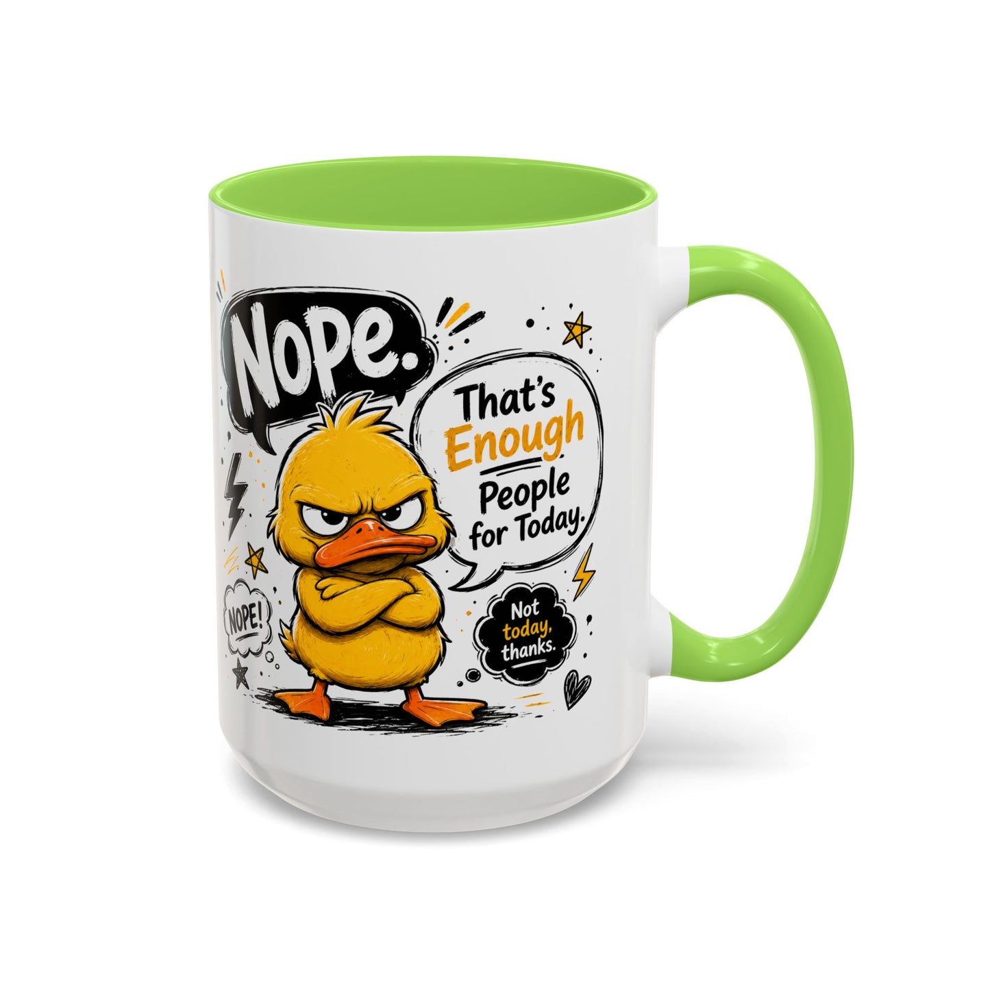 Nope Not Today - Colorful Mugs (11oz, 15oz)