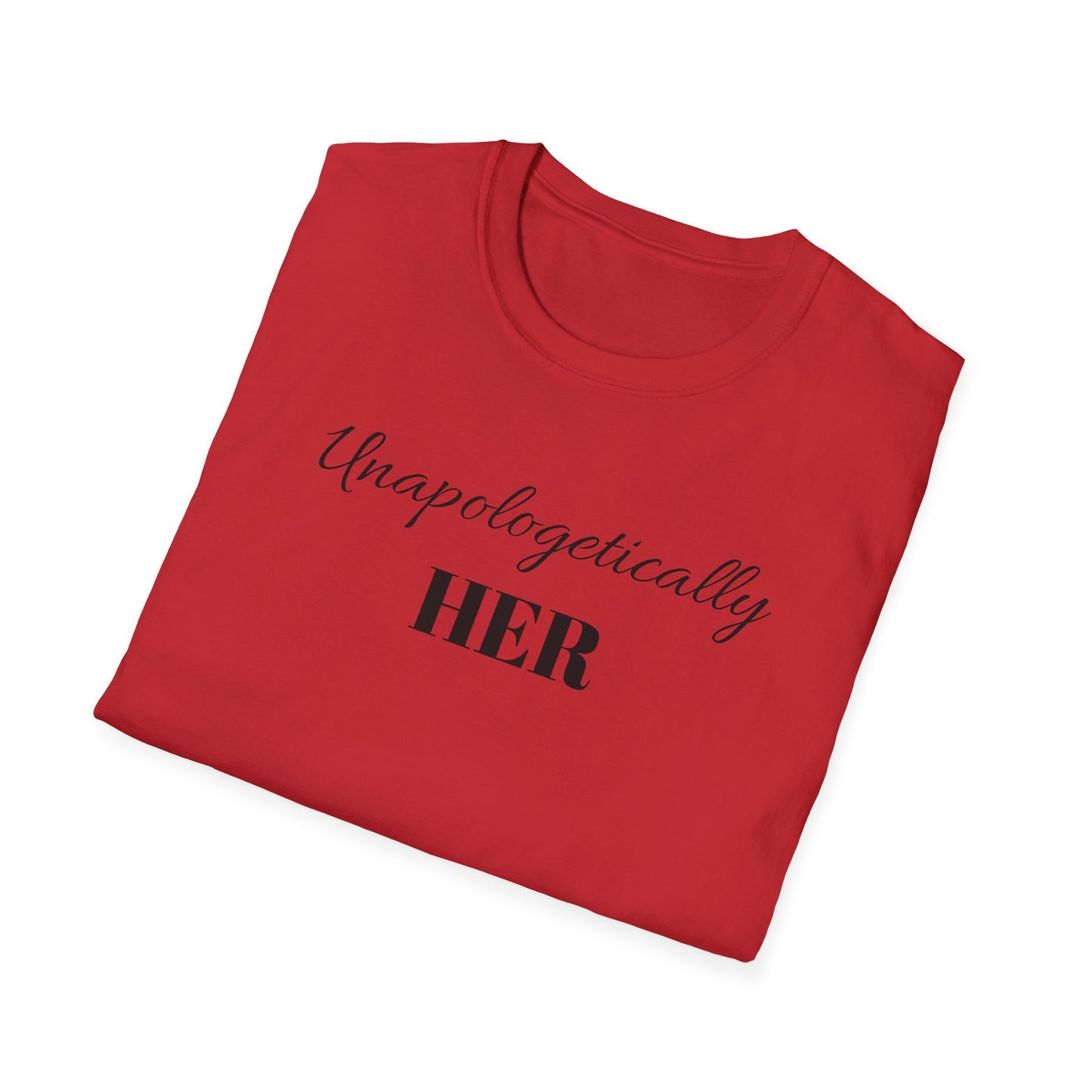 Unapologetically HER Tee