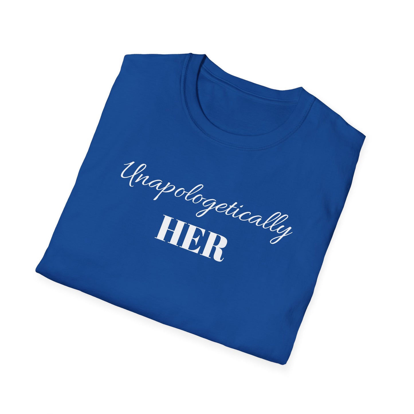 Unapologetically HER Tee