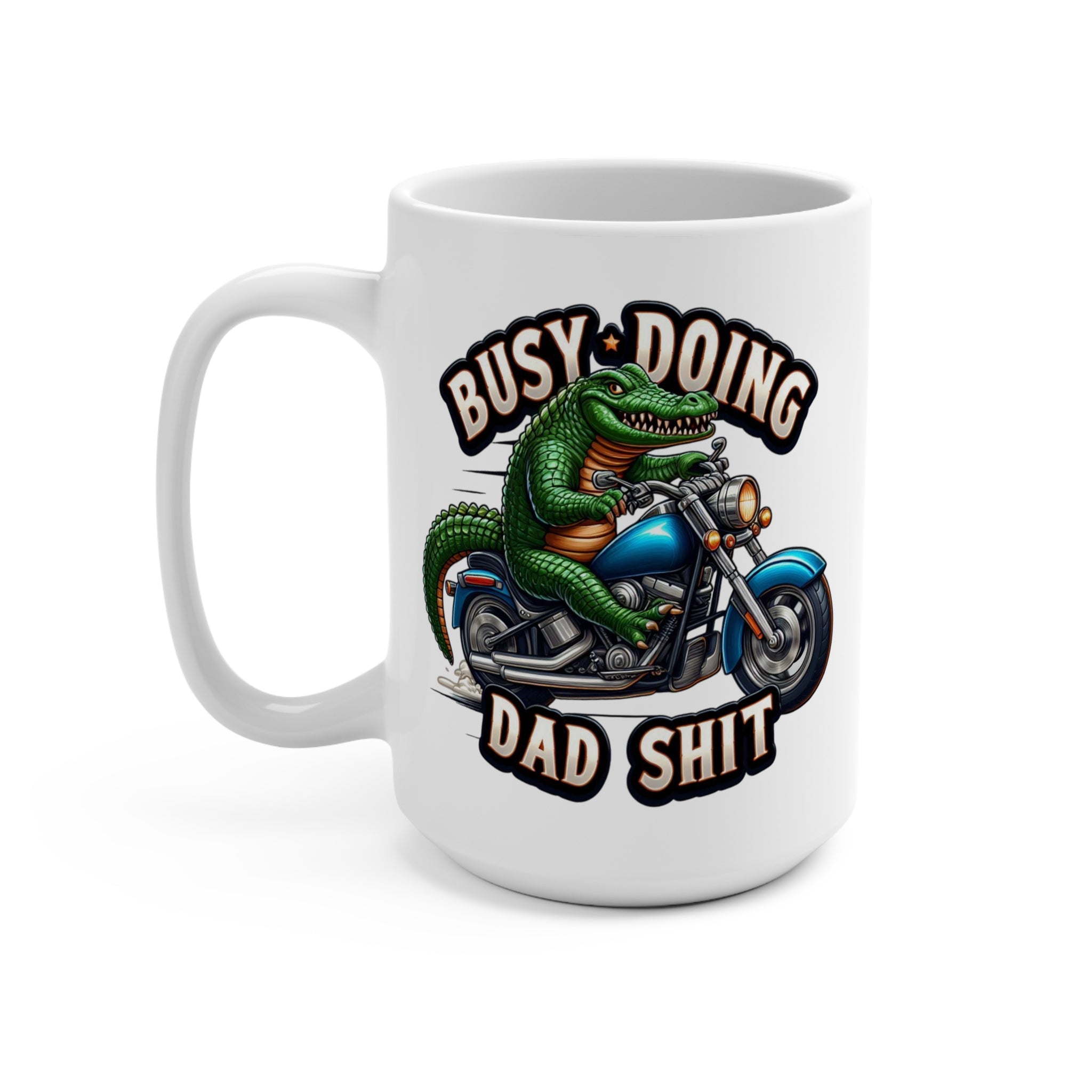 Doing Dad Sh*T Mug 15oz